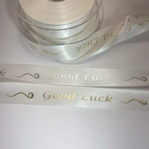 Ivory satin ribbon with Good Luck printed in Gold 25mm x 1m